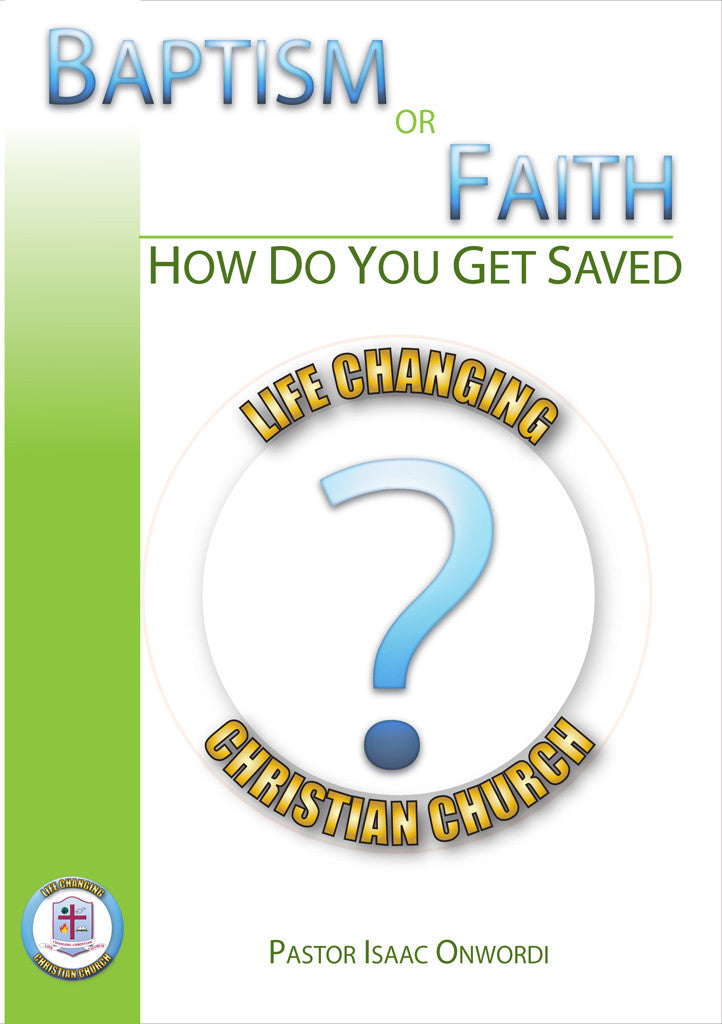 Baptism or Faith